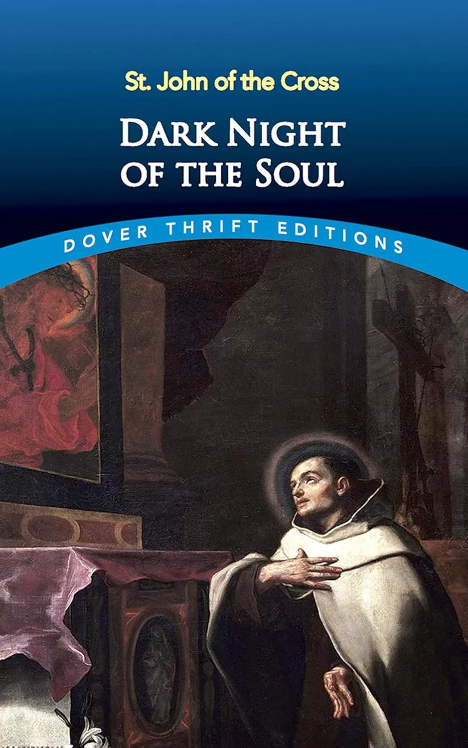 Dark Night of the Soul (Dover Thrift Editions: Religion) Paperback  May 9, 2003