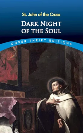 Dark Night of the Soul (Dover Thrift Editions: Religion) Paperback  May 9, 2003